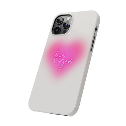 Love you Slim Phone Cases