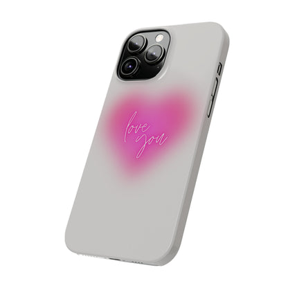 Love you Slim Phone Cases