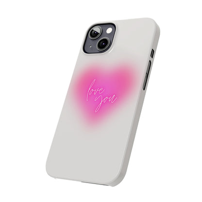 Love you Slim Phone Cases