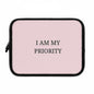 I Am My Priority Laptop Sleeve — Pink Motivational Protective Case