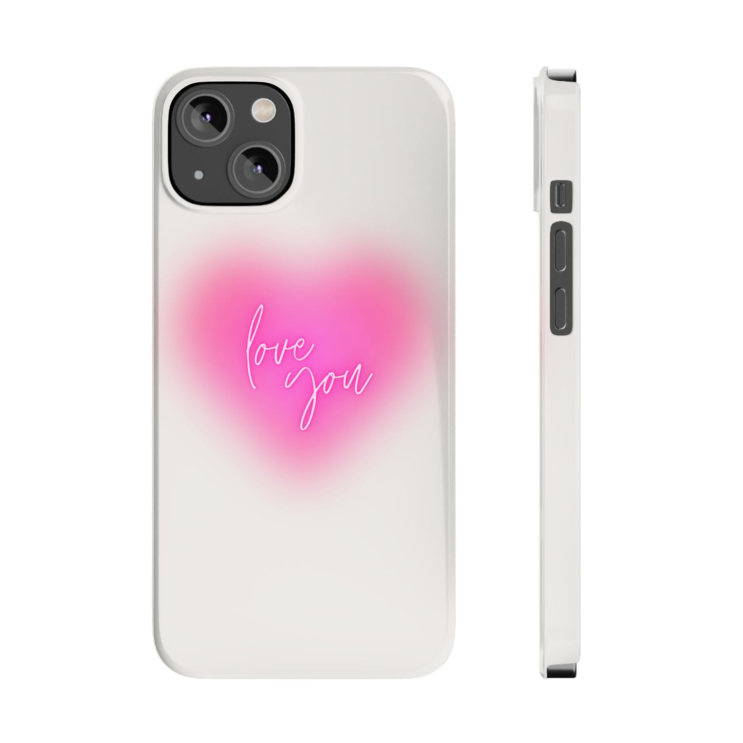 Love you Slim Phone Cases