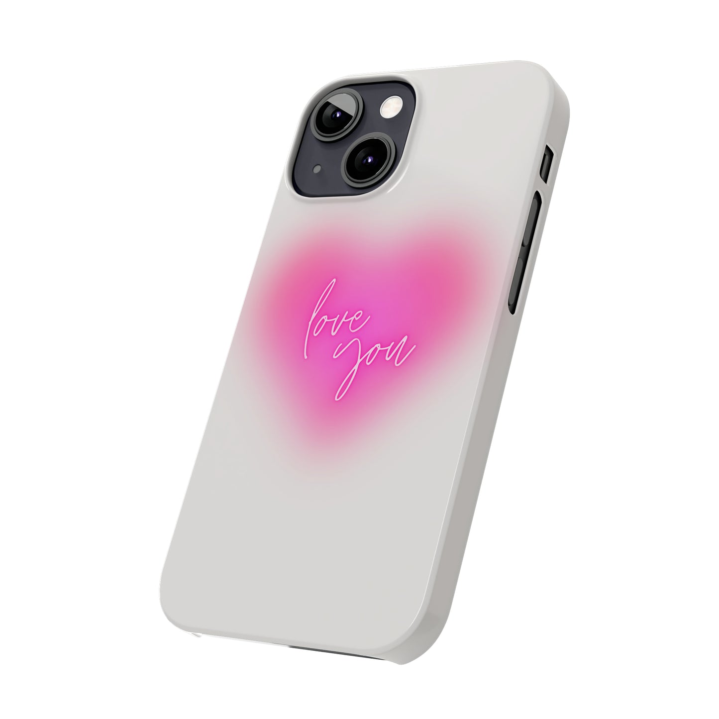 Love you Slim Phone Cases