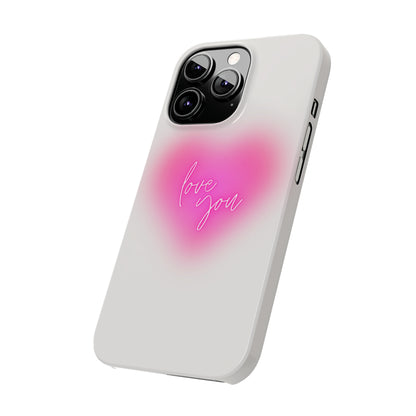 Love you Slim Phone Cases