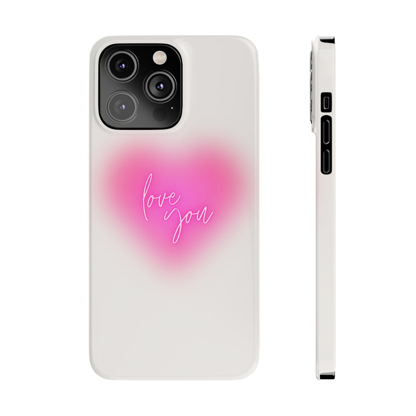 Love you Slim Phone Cases